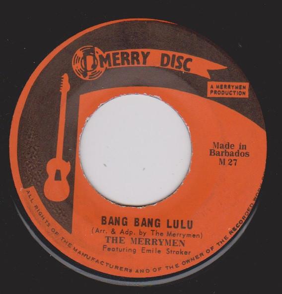 Пластинка 7 дюймов MERRYMEN EMILE STARKER Bang Bang Lulu M27 Merry Disc Barbados Мировая музыка Б/у