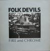 Виниловая пластинка FOLK DEVILS Fire And Chrome KAR601 Karbon 1985 UK Рок Б/у