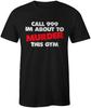 Call 999 Funny Humour Bodybuilding Workout Gym T-Shirt Tee Top