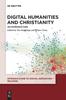 The Digital Humanities and Christianity : An Introduction Book