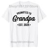 Funny Soon To Be Greats Grandpa 2025 T Shirts Summer Graphic Cotton Streetwear Short Sleeve Soon To Be Grandpa Gifts T-shirt