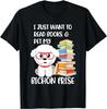 I Just Want To Read Books and Pet My Bichon Frise Dog Gift Unisex T-Shirt