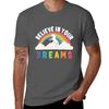 Believe In Your Dreams Tshirt Antiperspiration Workout Top