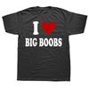 Я люблю большую грудь Смешная футболка с принтом Юмор Взрослые шутки Футболка Маленькая грудь Большое сердце Футболка с коротким рукавом Повседневная Мягкая Уличная одежда Футболки