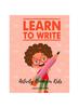 Книга Learn To Write; Activity Book for Kids, Ages : 4 -7 Years
