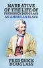 The Narrative of the Life of Frederick Douglass, An American Slave Book