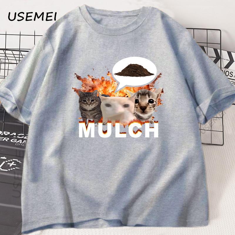 Mulch Funny Cat Meme Classic TShirt Unisex Women Cotton T Shirt Clothing Summer Short Sleeve Oversized Tees Streetwear Unisex Tops