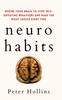 Книга Neuro-Habits : Rewire Your Brain To Stop Self-Defeating Behaviors and Make the Right Choice Every Time