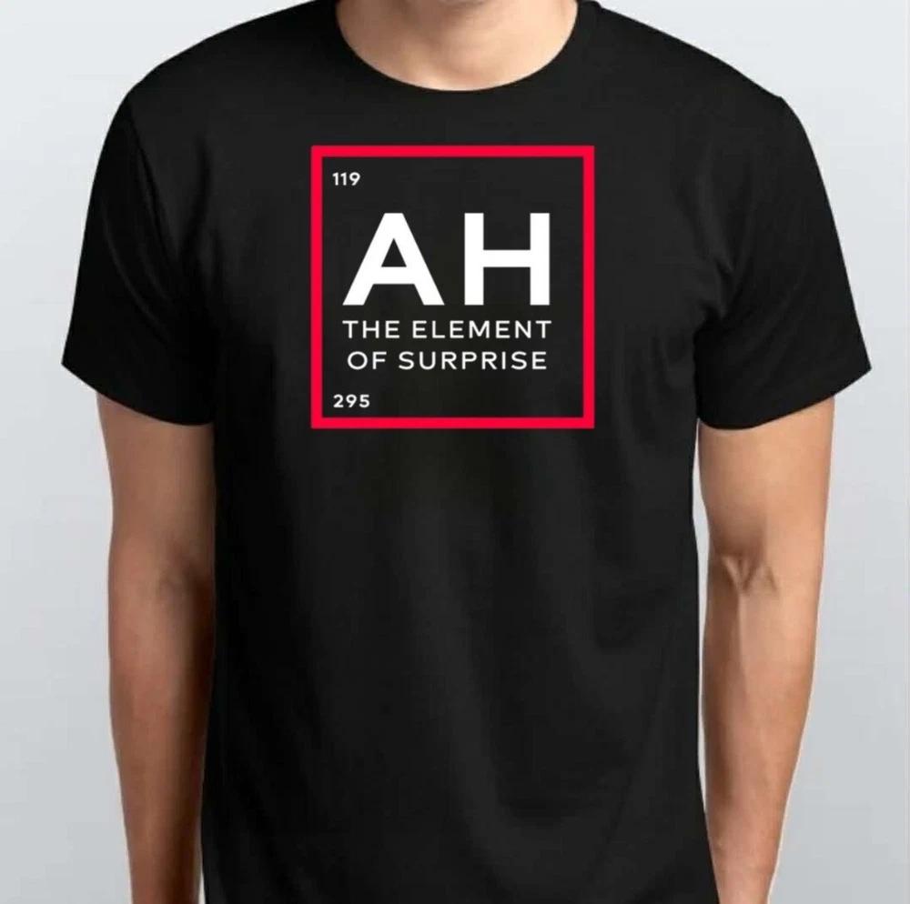 AH The Element Of Surprise Graphic Print TSHIRT S M L XL XXL 3 4 XL Black White