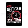 Yes Officer I Saw The Speed Limit I Just Didn T See You Metal Signs Classic Pub Rusty Club Printed Tin Sign Poster