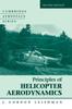 The Principles of Helicopter Aerodynamics Book
