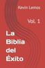 The La Biblia Del Exito : Vol. 1 Book