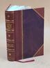 A Voyage To the South Sea and Round the World Perform'd In the Years 1708, 1709, 1710 and 1711 Volume 2 1712 [Leather Bound] by Edward Cooke