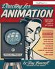 Книга Directing for Animation : Everything You Didn't Learn In Art School