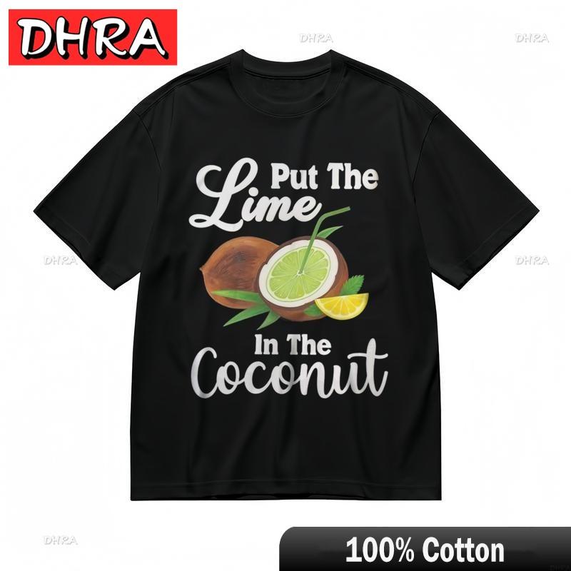 Womens Comfy Breathable Classic TShirt PUT THE LIME IN THE COCONUT Printed Tee Tops TShirts Spanish for Gifts Girlfriend