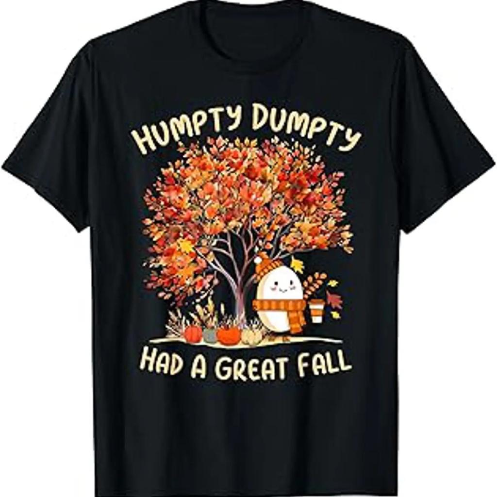 Humpty Dumpty Had A Great Fall Thanksgiving Autumn Halloween T Shirt Vintage Versatile Comfortable Homme Slightly