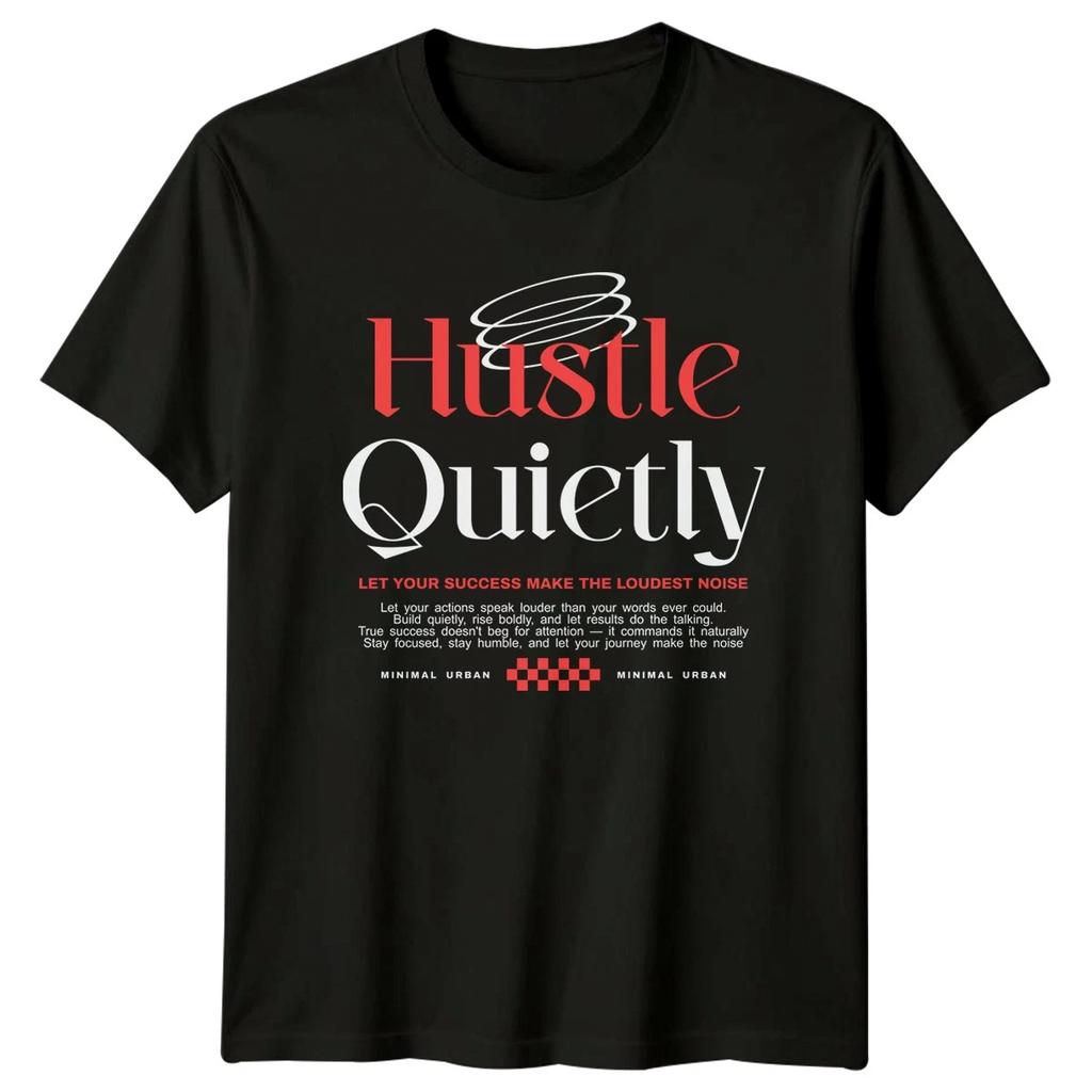 Hustle Quietly Let Your Success T-Shirt Minimalism Entrepreneurship Birthday
