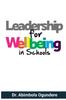 The Leadership for Wellbeing In Schools : A Guide To Building Healthy and Engaged Workforce In Schools. Book