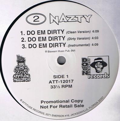 12-дюймовая пластинка 2 NAZTY - Do Em Dirty ATT12017 Attitude Record 1993 US Рэп и хип-хоп/R&B Б/У