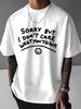 Bold Sorry But I Dont Care Slogan Graphic Tee for Unisex Breathable 100 Cotton Perfect for Summer Streetwear and Attitude Style
