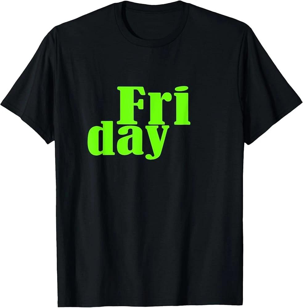 Men's and Women's T-shirts D14 Graphic Friday Days Of The Week Green Graphic T-Shirt