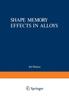 Книга Shape Memory Effects In Alloys
