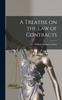 The A Treatise On the Law of Contracts Book