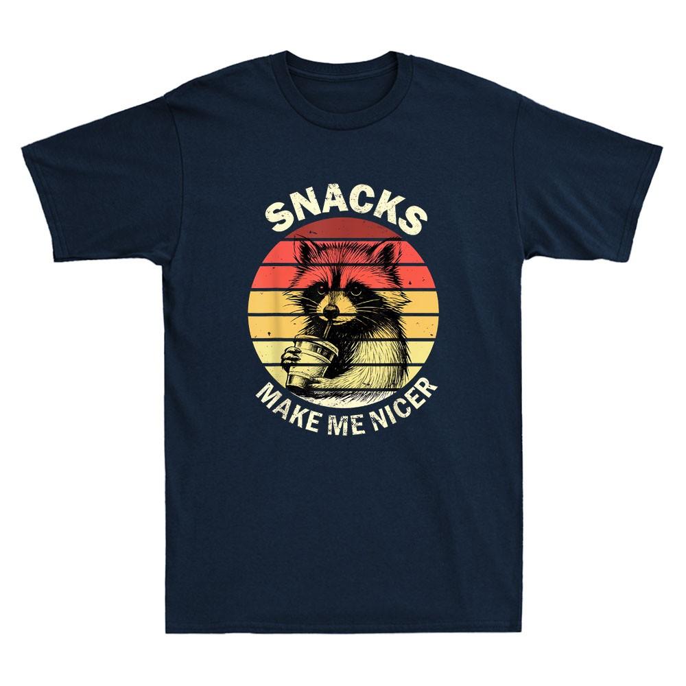 Snacks Make Me Nicer Funny Raccoon Animal Sarcastic Quote Vintage Unisex's T-Shirt