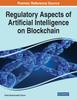 Книга Regulatory Aspects of Artificial Intelligence On Blockchain