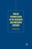 Книга English Pronunciation In the Eighteenth and Nineteenth Centuries