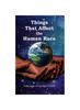 Книга Things That Affect the Human Race