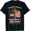250 Years of Blessings Christian T-Shirt