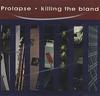 7inch Record PROLAPSE - Killing The Bland SCAN24 Radar Records 1997 UK Rock Used