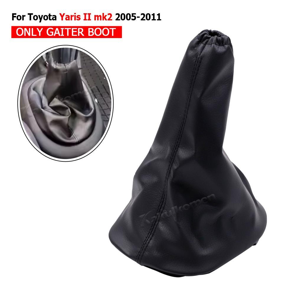 For Toyota Yaris II 2 MK2 2005 2006 2007 2008 2009 2011 Gear Shift Knob Shifter Lever Stick Gaiter Boot Cover Cars Accessories