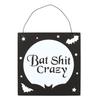 Подвесной знак Bat Shit Crazy Square