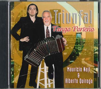 CD МАУРИЦИО НАЙТ & АЛЬБЕРТО КИРОГА - Триумфальный: Tango Porteno TRIUNFAL01 Без лейбла Не из Японии Мировая музыка Б/у