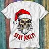 Christmas Biker Stay Jolly Santa Skull Xmas Beard Hat Secret T Shirt Top Tee 388