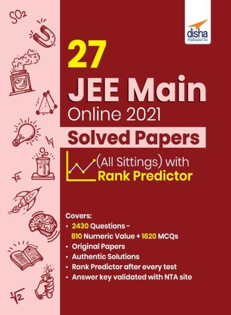 The 27 Jee Main Online 2021 Solved Papers (All Sittings) with Rank Predictor Book