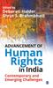 Книга Advancement of Human Rights In India : Contemporary and Emerging Challenges