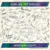 7-дюймовая пластинка NORTHERN LIGHTS - Tears Are Not Enough 7BEN7073 Columbia 1985 Канада Рок Б/у