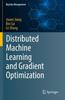 Книга Distributed Machine Learning and Gradient Optimization