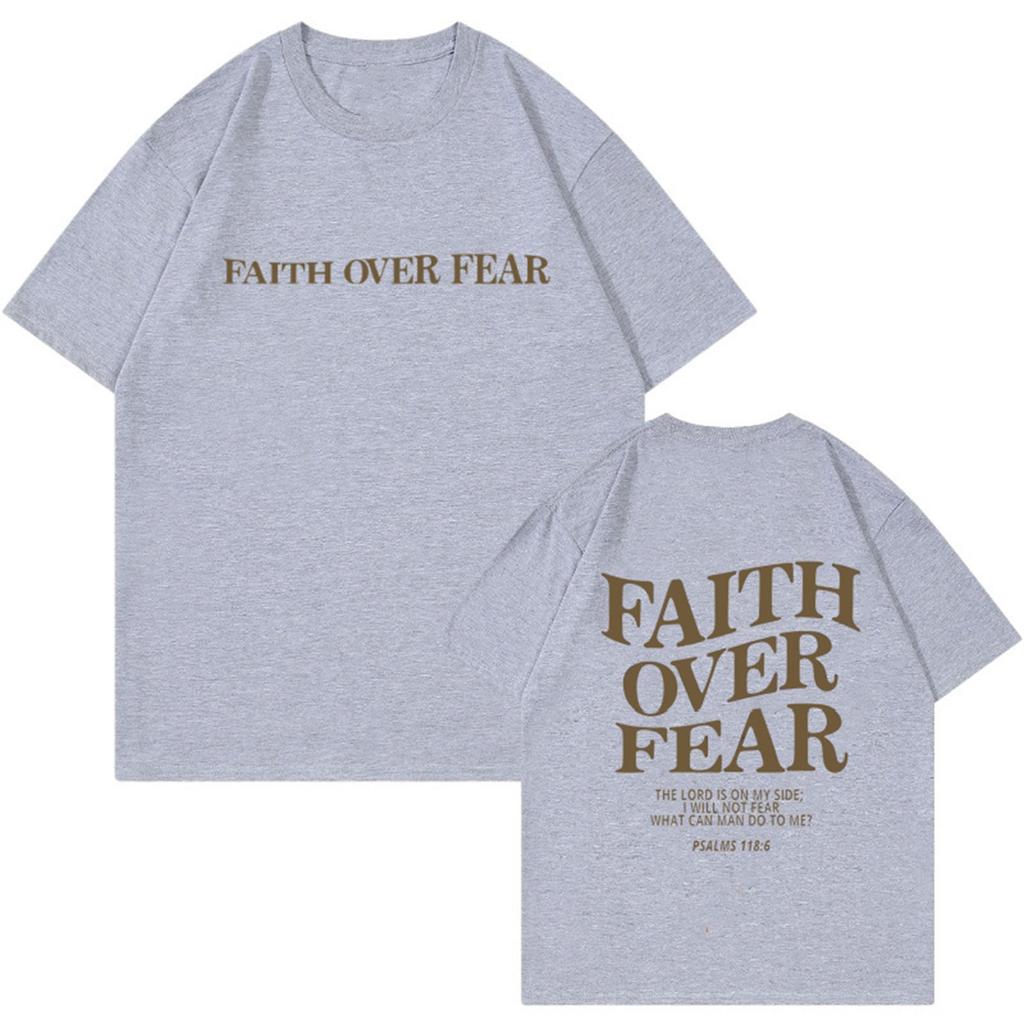 Faith Over Fear Letter Printing Women Men T-Shirts Breathable Cotton Clothes Summer Street Tee Shirts Casual Oversize Streetwear