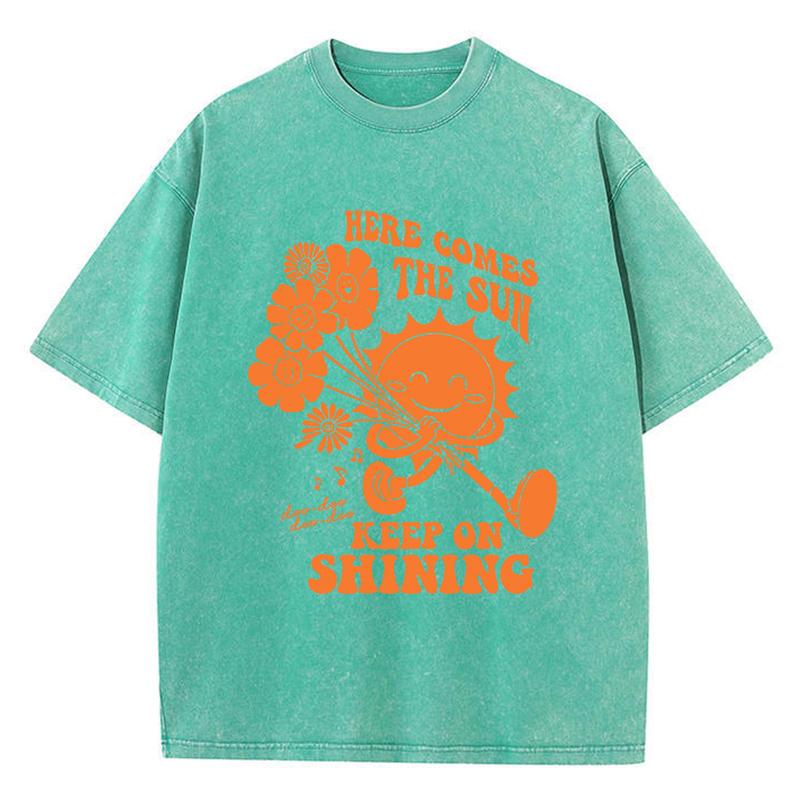 Here Comes The Sun Keep On Shining WomenS TShirts Breathable Casual Tshirts Street Oversize Short Sleeve Cool Fashion T Shirt