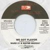 7-дюймовая пластинка WARD 21, WAYNE MARSHALL / GENERAL D - We Got Flavor / Have Weh Yu Wann VPS01810 VP 2006 US Регги, Ска и Даб