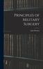 Книга Principles of Military Surgery