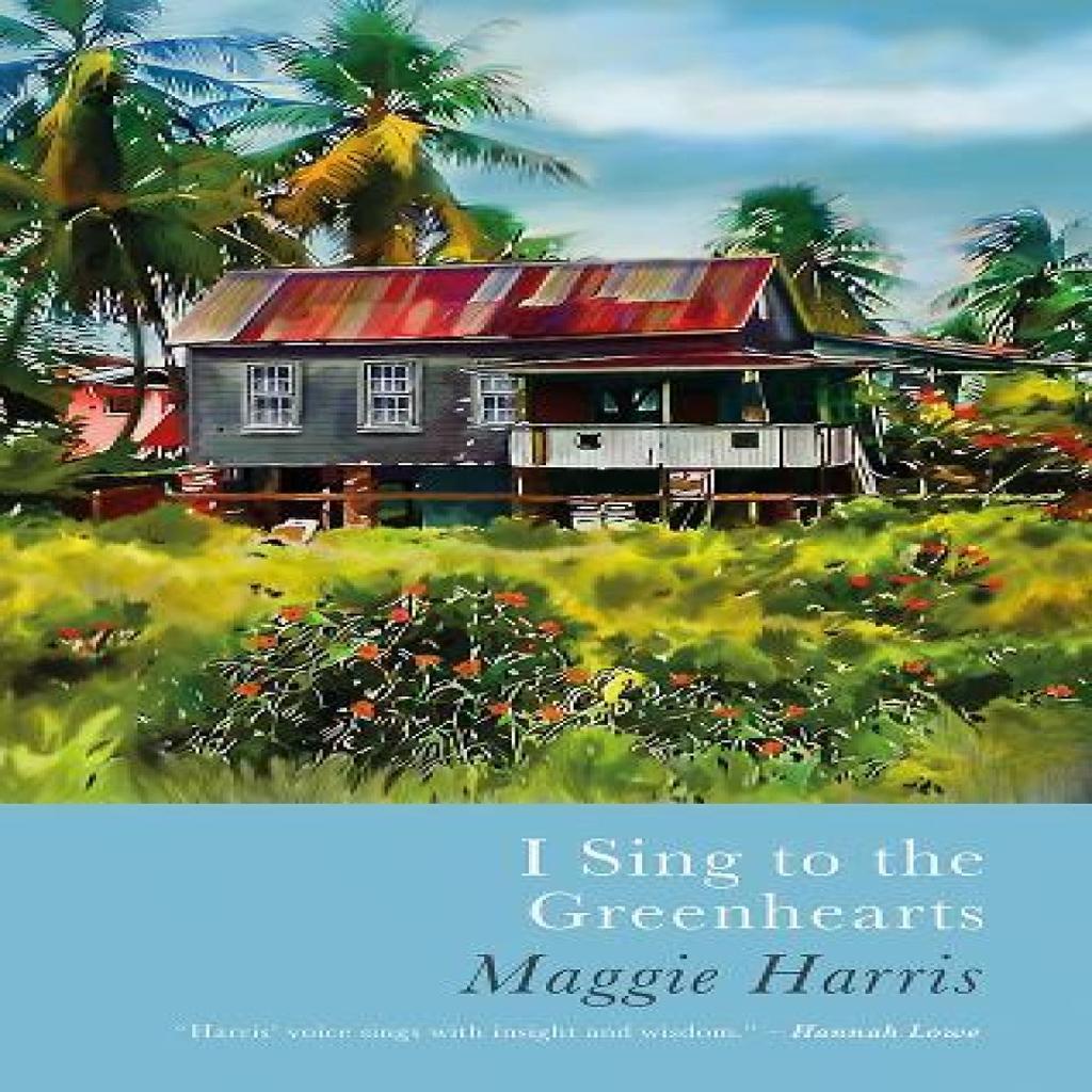 I Sing to the Greenhearts by Maggie Harris Paperback Book 9781781727713