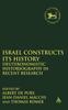 Книга Israel Constructs Its History : Deuteronomistic Historiography In Recent Research