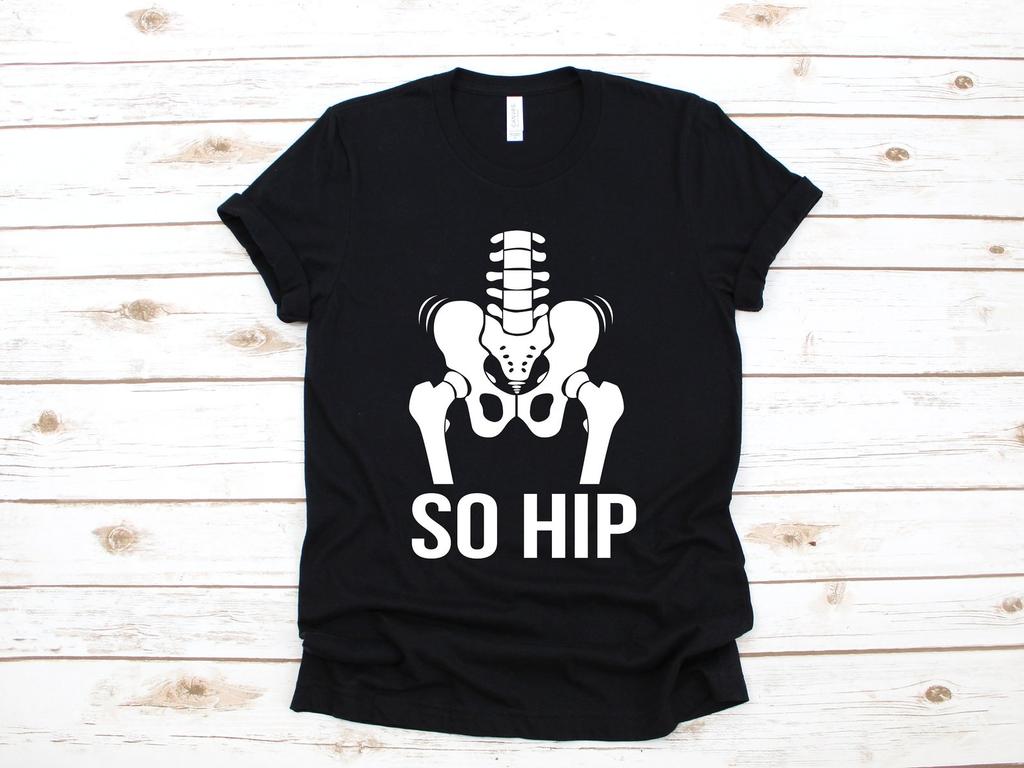 So Hip T-Shirt, Funny Hip Replacement, New Hip Shirt, Funny Surgery Gift, Get Well Soon Gift, Bionic Hip T-shirt, T-shirt,T-shirt