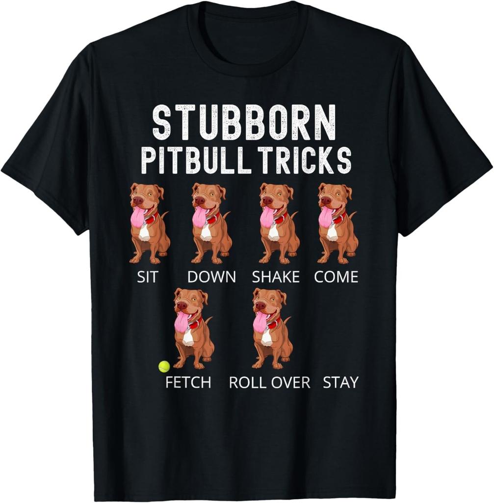 Stubborn Pitbull Tricks Dog Gift Tee T-Shirt