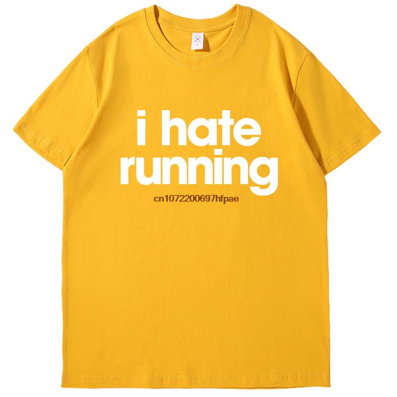 Funny Sarcastic Mens I Hate Running Tshirt Marathon Runner Fitness Workout Fashion New Shirts And Tshirts Round Neck Tshirt